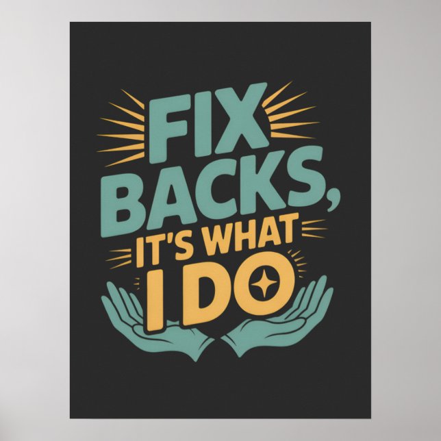 Reparieren von Backs Es ist, was ich mache Chiropr Poster (Vorne)