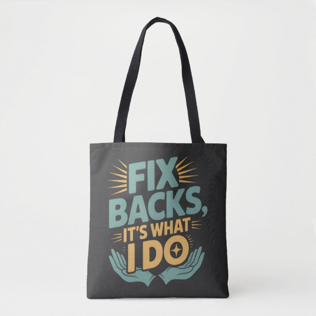 Reparieren von Backs Es ist, was ich mache Chiropr Tasche (Vorderseite)