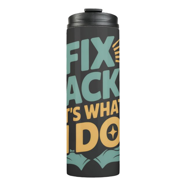 Reparieren von Backs Es ist, was ich mache Chiropr Thermosbecher (Vorderseite)