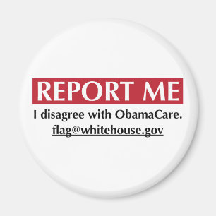 Report Me - Ich stimme ObamaCare nicht zu Magnet
