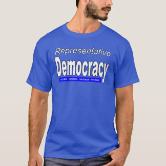 Repräsentantendemokratie T-Shirt