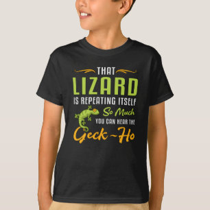 Reptile Lizard Gecko Animal Reptiles Funny Gift T-Shirt