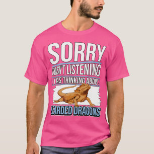 Reptile Zitat, das ich über bärtige Drachen dachte T-Shirt