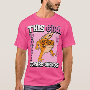 Reptile Zitat Dieses Mädchen Lieben Leopard Geckos T-Shirt