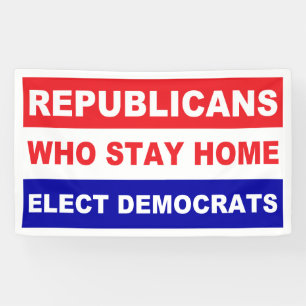 Republikaner, die Zuhause bleibe, wählen populär Banner