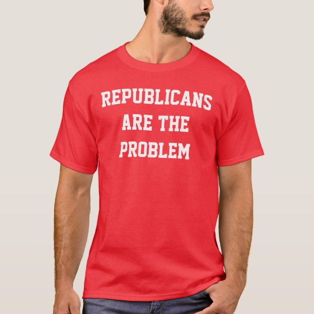 Republikaner sind das Problem T-Shirt (Vorderseite)