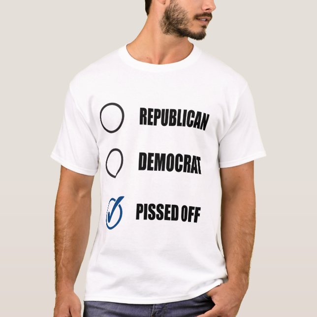 REPUBLIKANISCHER DEMOKRAT WEG PISSED T-Shirt (Vorderseite)
