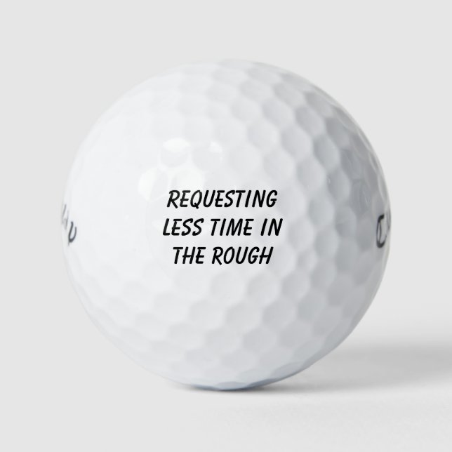'Requesting Less Time in the Rough' Laughter  Golfball (Vorderseite)