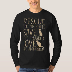 Rescue Gerettet Liebe Hund Katze Süße Tier Rescue T-Shirt