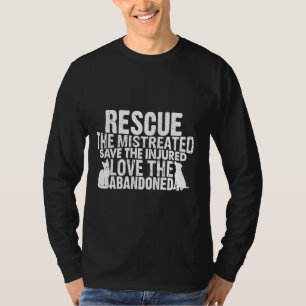 Rescue Gerettet Liebe Rescue Hund Katze Pet T-Shirt
