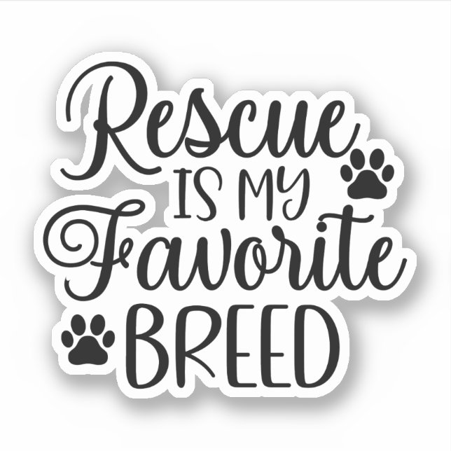 Rescue is my favorite Breed Aufkleber (Vorderseite)