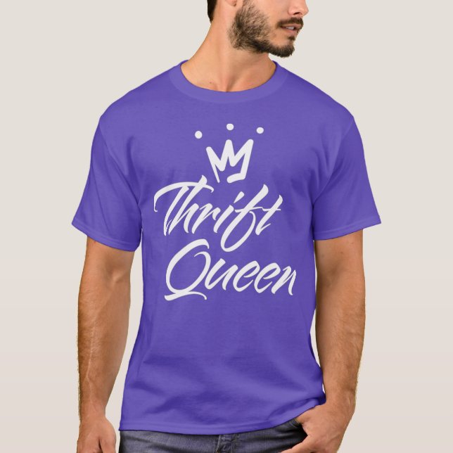 Reseller Gifts Funny THRIFT QUEEN Thrifting T-Shirt (Vorderseite)