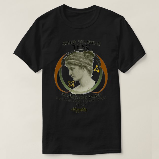 Reservieren Sie sich Ihr Recht, über die Hypatie v T-Shirt (Design vorne)