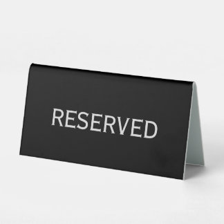 Reserviert, 6" X 3" Tischaufsteller