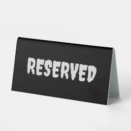 Reserviert, 6" X 3" Tischaufsteller