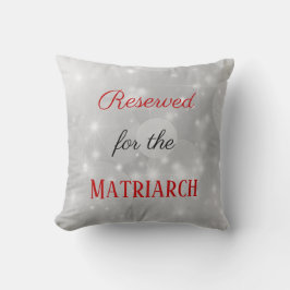 Reserviert für die Matriarchmutter Kissen