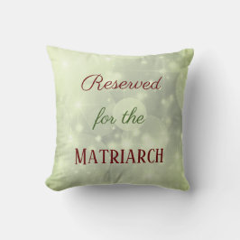 Reserviert für die Matriarchmutter Kissen