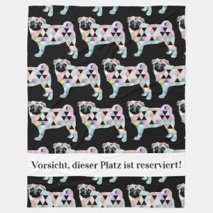 Reserviert für Herrn Mops Fleecedecke