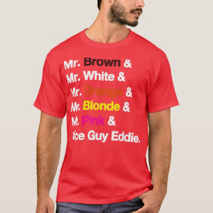 Reservoir Dogs Names colors T-Shirt