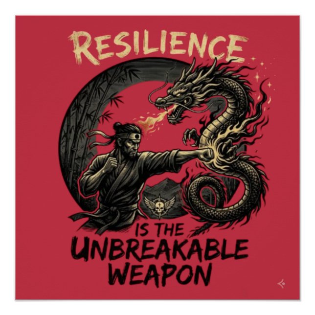 Resilienz ist die unzerbrechliche Waffe Poster (Vorderseite)