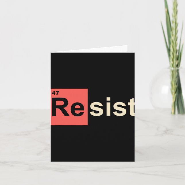 Resist 47 Trump-Element Chemisches Symbol Karte (Vorderseite)