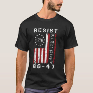 Resist 8647 86 47 Protest We The People Flag Save T-Shirt