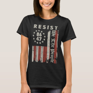 Resist 8647 US-Flagge Wir, die Menschen Protest Fr T-Shirt