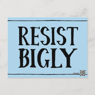 Resist Bigly Funny Anti-Trump Liberaler Protest Postkarte