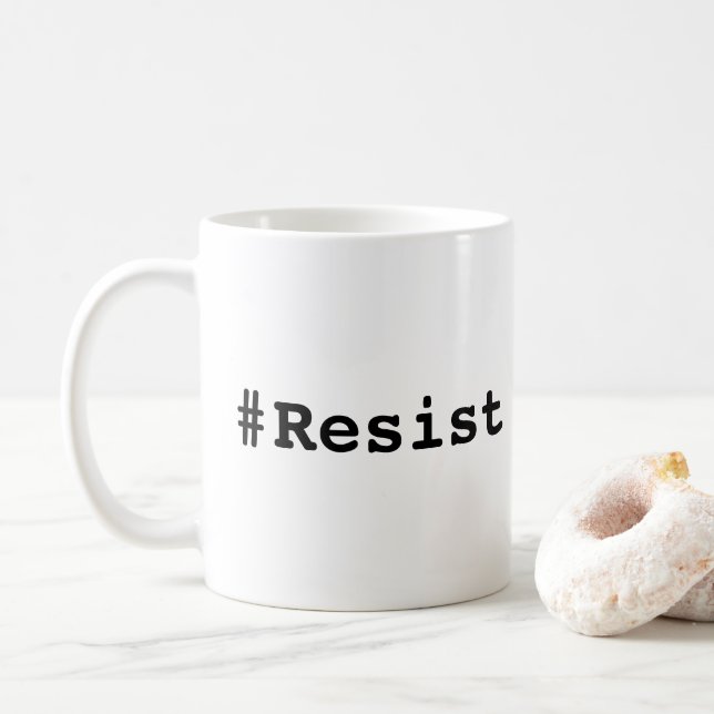 #Resist, Bold Black Text on White Tasse (Mit Donut)