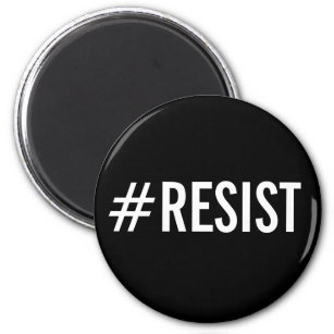 #Resist, fett weißer Text auf schwarzem Magnet