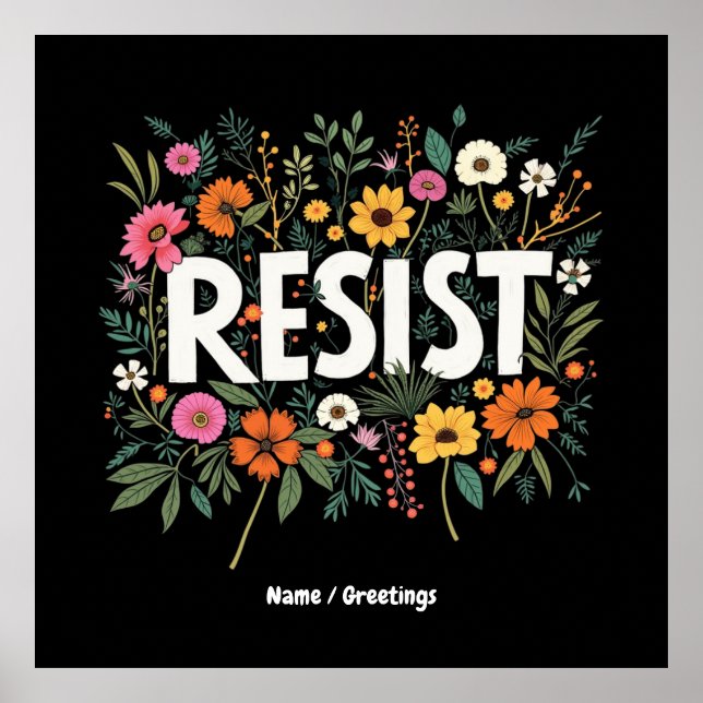 RESIST Floral Anti-Trump-politischer Protest Poster (Vorne)