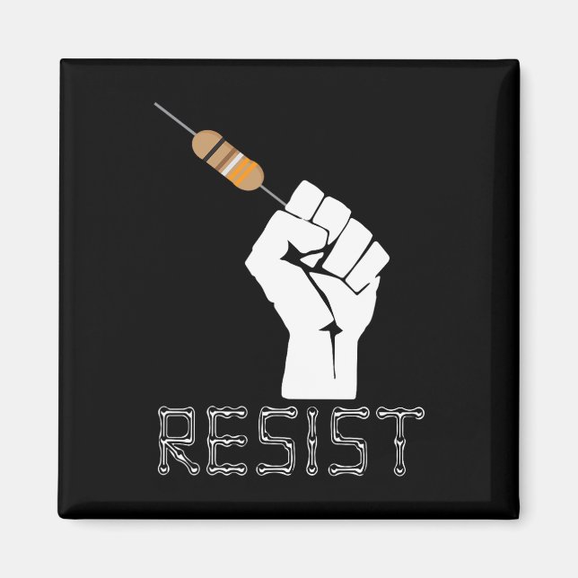Resist Funny Gift Elektro-Ingenieure Elektrotechni Magnet (Vorne)