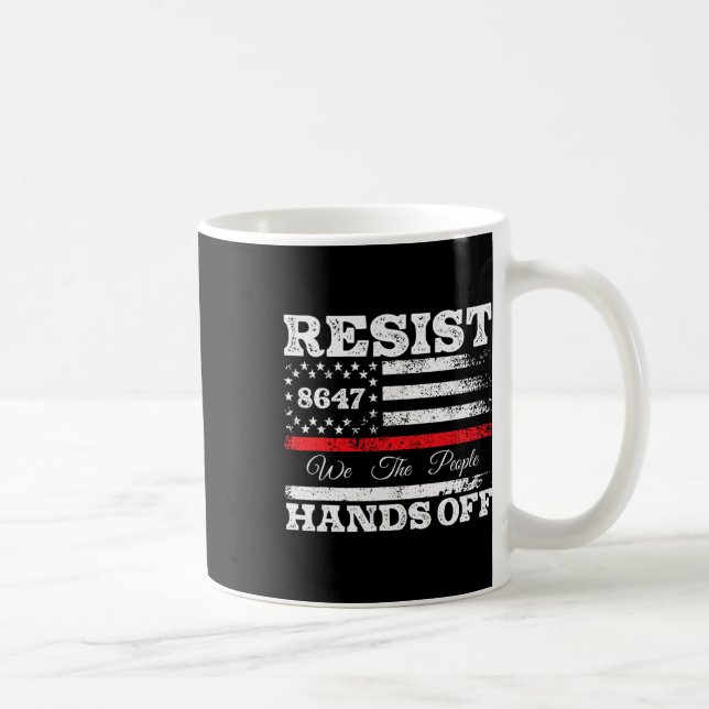 Resist Hands Off 86 47 US American Flag Appare Kaffeetasse (Rechts)