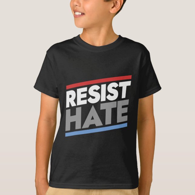 Resist Hate T-Shirt (Vorderseite)
