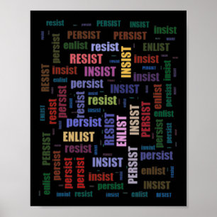 Resist Insist Persist Enlist Poster