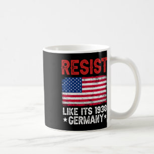 Resist Like It's 1938 Deutschland Historisches Deu Kaffeetasse