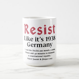 Resist Like It's 1938 Deutschland Kaffeetasse