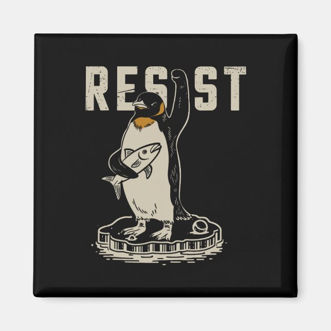 Resist Penguin Activism - Funny Resist Penguin Act Magnet (Vorne)