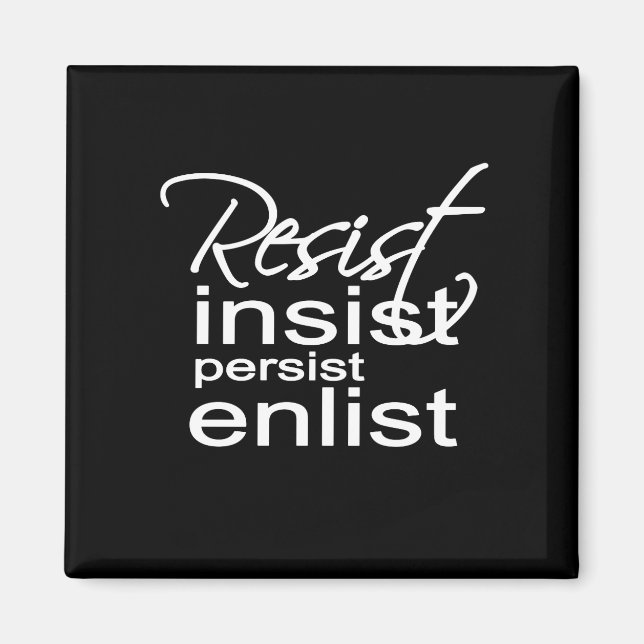 Resist Persist Enlist Hillary Mantra Magnet (Vorne)
