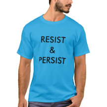 Resist & Persist: fett schwarzer Text auf blau