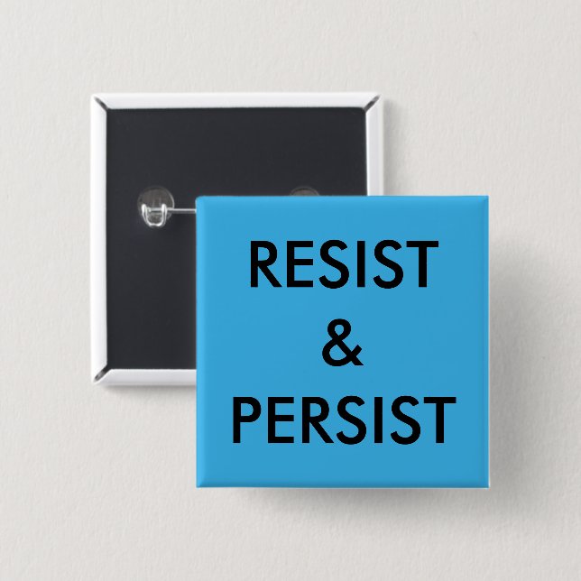 Resist & Persist: fett schwarzer Text auf hellblau Button (Vorne & Hinten)