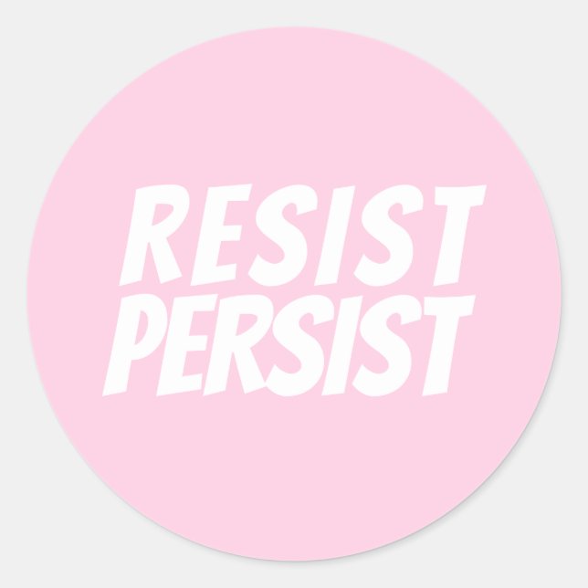 "Resist Persist" hellrosa Weiß Runder Aufkleber (Vorderseite)