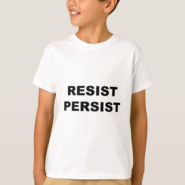 RESIST PERSIST T-Shirt (Vorderseite)