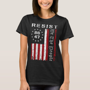 Resist Protest 8647 86 47 Wir die Volksflagge Gere T-Shirt