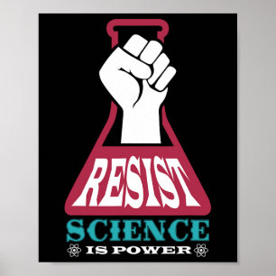 Resist Science ist Power Future Scientistry Chemis Poster