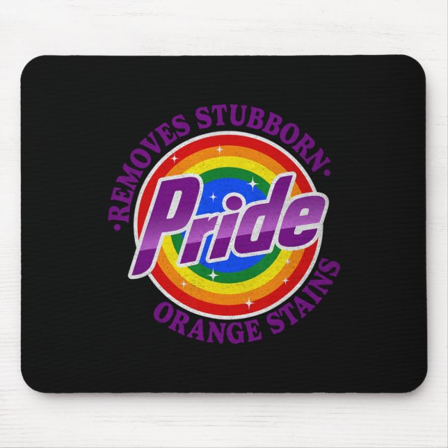 Resist Trump Remove Stubborn Orange Stains Pride M Mousepad (Vorne)