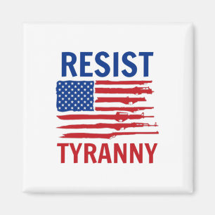 Resist Tyranny Republikaner Konservative 2. Änderu Magnet