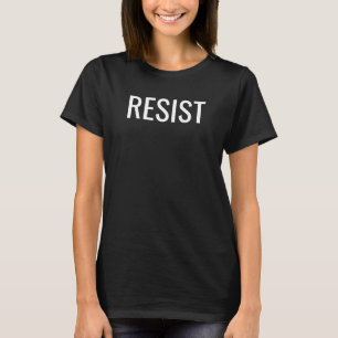 Résiste t-shirt pour femmes