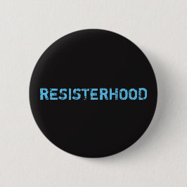 "Resisterhood" Knopf Button