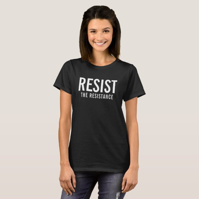 Résistez au T-shirt de résistance (Devant entier)